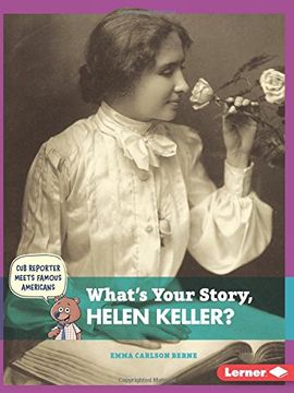 portada What's Your Story, Helen Keller? (Cub Reporter Meets Famous Americans)