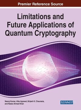 portada Limitations and Future Applications of Quantum Cryptography (en Inglés)