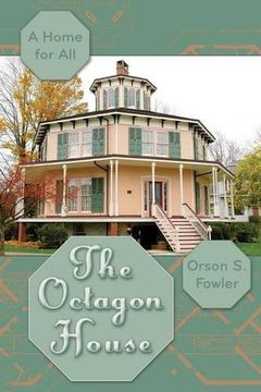 portada The Octagon House: A Home for All