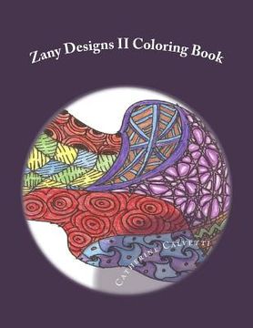portada Zany Designs II: Adult Coloring Book (en Inglés)