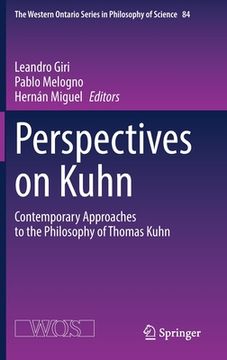 portada Perspectives on Kuhn: Contemporary Approaches to the Philosophy of Thomas Kuhn (en Inglés)