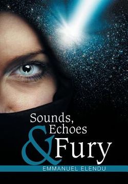 portada Sounds, Echoes & Fury (in English)