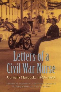 portada letters of a civil war nurse: cornelia hancock, 1863-1865 (in English)