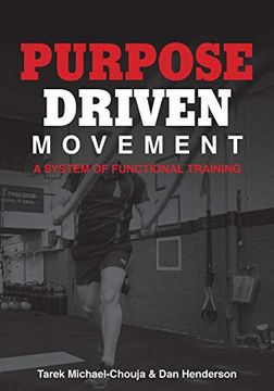 portada Purpose Driven Movement: A System for Functional Training (en Inglés)