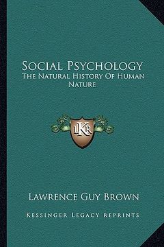 portada social psychology: the natural history of human nature (en Inglés)