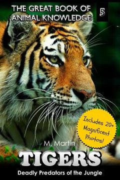 portada Tigers: Deadly Predators of the Jungle (en Inglés)