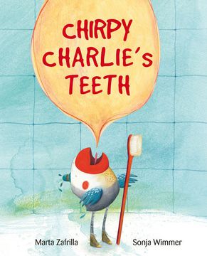 portada Chirpy Charlie's Teeth (en Inglés)