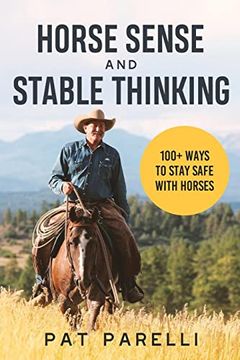 portada Horse Sense and Stable Thinking: 100+ Ways to Stay Safe With Horses (en Inglés)