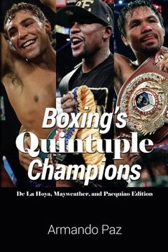portada Boxing's Quintuple Champions: De La Hoya, Mayweather, and Pacquiao Edition