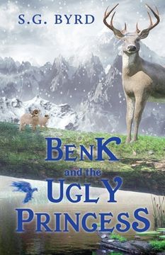 portada Benk and the Ugly Princess: Montaland, Book Three (en Inglés)
