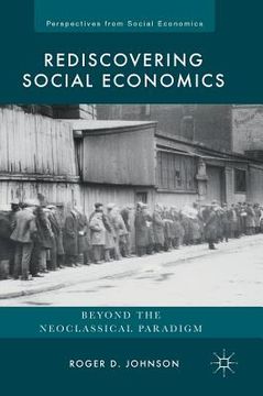 portada Rediscovering Social Economics: Beyond the Neoclassical Paradigm (en Inglés)