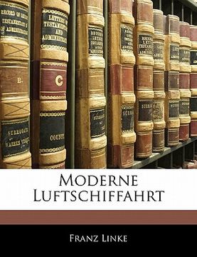 portada Moderne Luftschiffahrt (en Alemán)