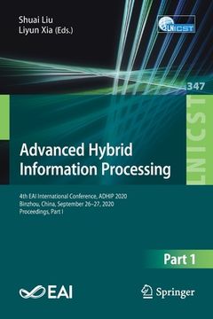 portada Advanced Hybrid Information Processing: 4th Eai International Conference, Adhip 2020, Binzhou, China, September 26-27, 2020, Proceedings, Part I