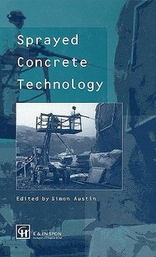 portada sprayed concrete technology: the proceedings of the aci/sca international conference on sprayed concrete/shotcrete (in English)