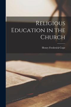 portada Religious Education in the Church (in English)