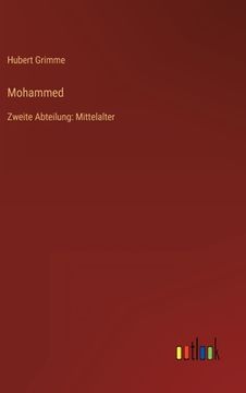 portada Mohammed: Zweite Abteilung: Mittelalter (en Alemán)