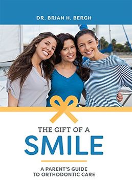 portada The Gift of a Smile: A Parent's Guide to Orthodontic Care 