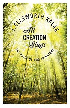 portada All Creation Sings: The Voice of god in Nature (Abingdon Press) (en Inglés)