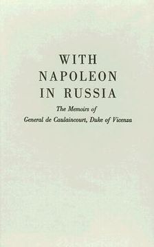 portada with napoleon in russia: the memoirs of general de caulaincourt, duke of vicenza (en Inglés)