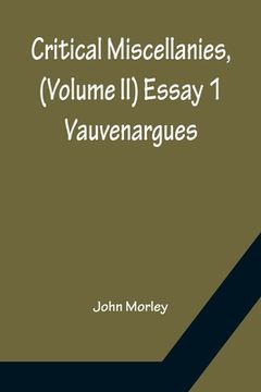 portada Critical Miscellanies, (Volume II) Essay 1: Vauvenargues (en Inglés)