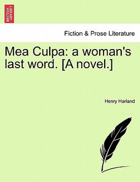 portada mea culpa: a woman's last word. [a novel.] (en Inglés)