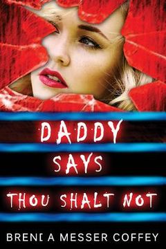 portada Daddy Says Thou Shalt Not (en Inglés)