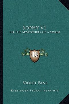 portada sophy v1: or the adventures of a savage (in English)