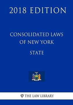 portada Consolidated Laws of New York - State (2018 Edition)