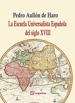 portada La Escuela Universalista Española del Siglo Xviii: Una Introducción