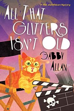 portada All That Glitters Isn't old (a Whit and Whiskers Mystery) (en Inglés)