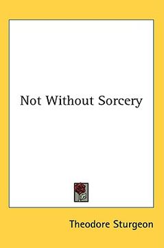 portada not without sorcery
