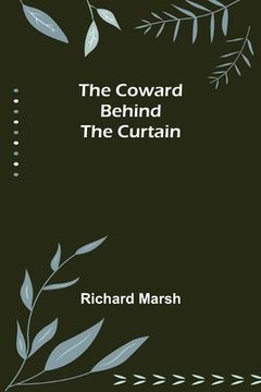 portada The Coward Behind the Curtain (in English)