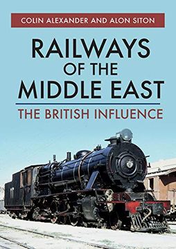 portada Railways of the Middle East: The British Influence (Az) (in English)