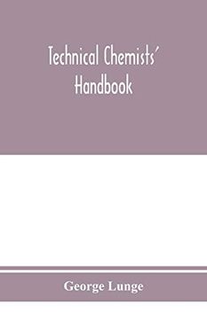 portada Technical Chemists' Handbook. Tables and Methods of Analysis for Manufacturers of Inorganic Chemical Products (en Inglés)