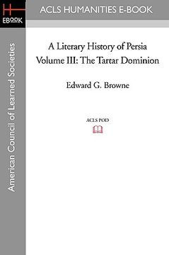 portada a literary history of persia volume iii the tartar dominion