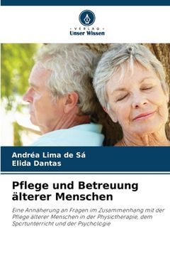 portada Pflege und Betreuung älterer Menschen (en Alemán)