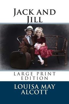 portada Jack and Jill - Large Print Edition (en Inglés)