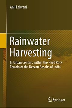 portada Rainwater Harvesting: In Urban Centers Within the Hard Rock Terrain of the Deccan Basalts of India (en Inglés)