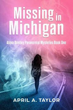 portada Missing in Michigan: A Paranormal Mystery (en Inglés)