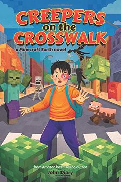 portada Creepers on the Crosswalk: A Minecraft Earth Novel (in English)