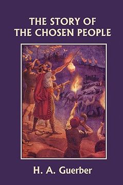 portada the story of the chosen people (yesterday's classics) (en Inglés)