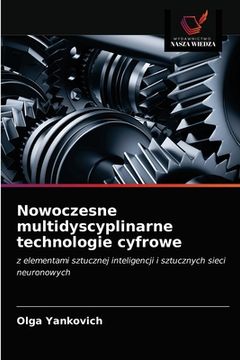 portada Nowoczesne multidyscyplinarne technologie cyfrowe (en Polaco)