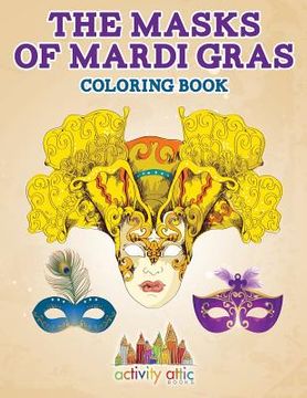 portada The Masks of Mardi Gras Coloring Book (en Inglés)