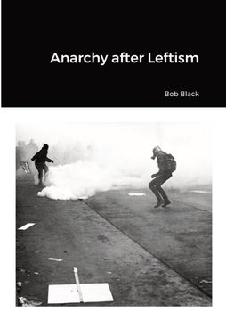 portada Anarchy after Leftism (en Inglés)