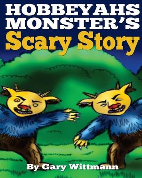 portada Hobbeyahs Monster'S Scary Story (Children 6-12 but Adults Like it Too) (in English)