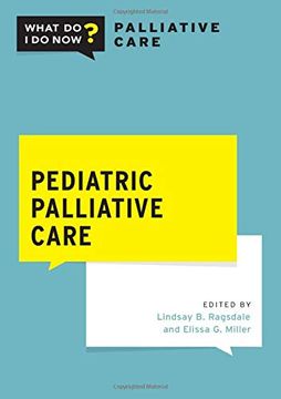 portada Pediatric Palliative Care (What do i do now Palliative Care) (en Inglés)