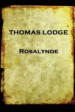 portada Thomas Lodge - Rosalynde: or, Euphues' Golden Legacy (en Inglés)