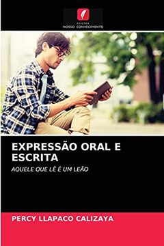 portada Expressão Oral e Escrita: Aquele que lê é um Leão (en Portugués)