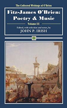 portada Fitz-James O'brien: Poetry & Music (The Collected Writings of O'brien) (Volume 3) (in English)