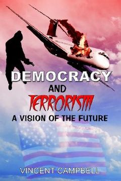 portada democracy and terrorism: a vision of the future (in English)